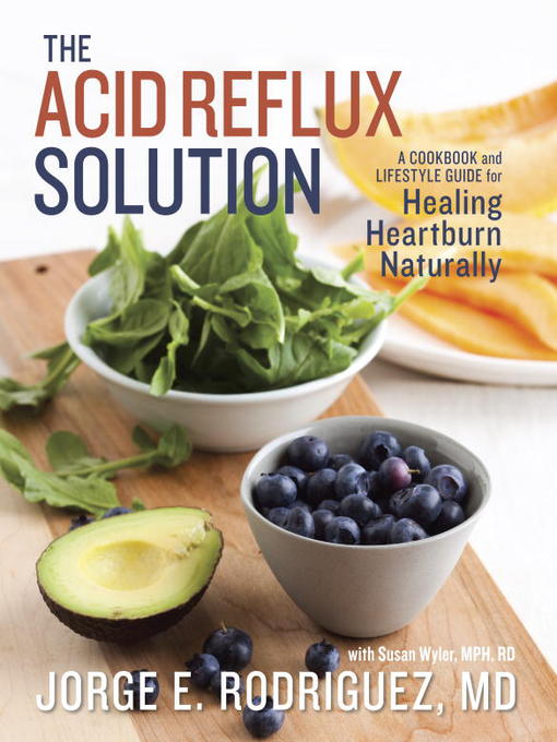 Title details for The Acid Reflux Solution by Dr. Jorge E. Rodriguez - Available